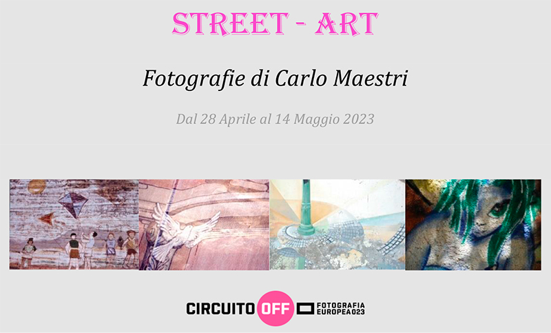 Street Art . invito - Fotografia Europea 2023 . Guastalla